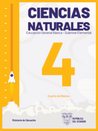 ciencias naturales cuarto grado de Educación General Básica EGB del Ministerio de Educación del Ecuador