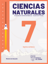 ciencias naturales séptimo grado de Educación General Básica EGB del Ministerio de Educación del Ecuador