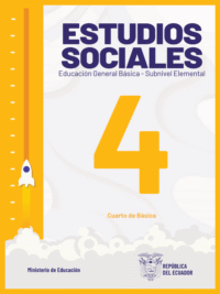 estudios sociales cuarto grado de Educación General Básica EGB del Ministerio de Educación del Ecuador