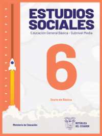 estudios sociales sexto grado de Educación General Básica EGB del Ministerio de Educación del Ecuador