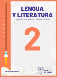 lengua y literatura dos segundo grado de Educación General Básica EGB del Ministerio de Educación del Ecuador