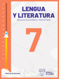 lengua y literatura séptimo grado de Educación General Básica EGB del Ministerio de Educación del Ecuador