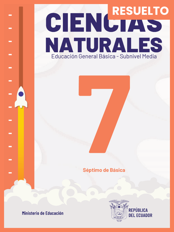 libro resuelto de ciencias naturales séptimo grado de Educación General Básica EGB 2025