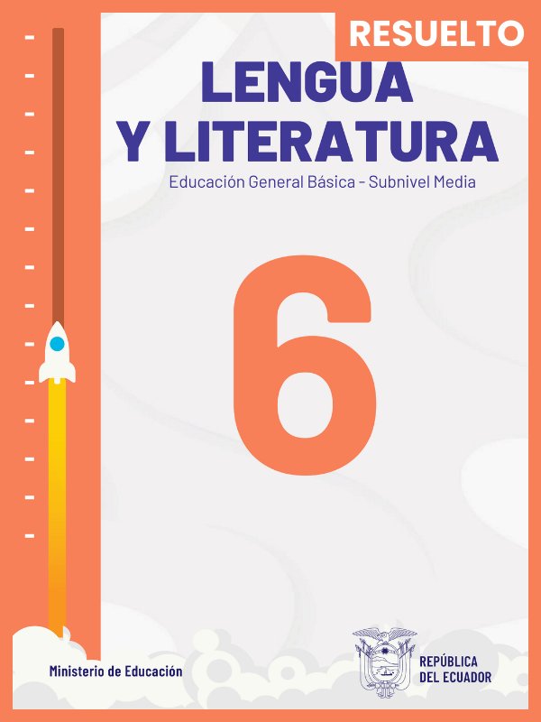 libro resuelto de lengua y literatura sexto grado de Educación General Básica EGB